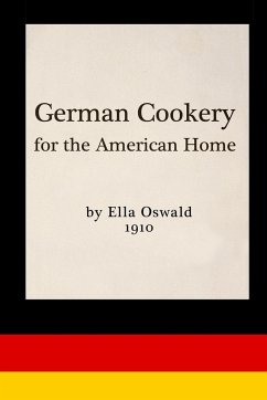 German Cookery for the American Home - Oswald, Ella