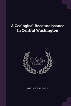 A Geological Reconnoissance In Central Washington