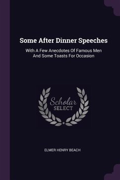 Some After Dinner Speeches - Beach, Elmer Henry