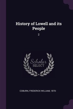 History of Lowell and its People