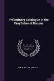 Preliminary Catalogue of the Crayfishes of Kansas