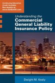 Understanding the Commercial General Liability Policy