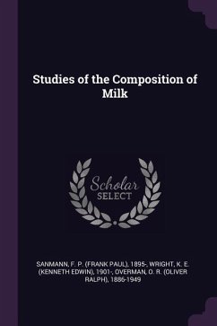 Studies of the Composition of Milk - Sanmann, F P; Wright, K E; Overman, O R