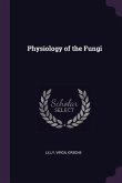 Physiology of the Fungi