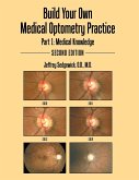 Build Your Own Medical Optometry Practice