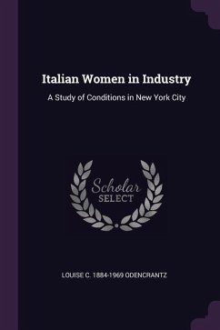 Italian Women in Industry - Odencrantz, Louise C