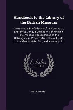 Handbook to the Library of the British Museum