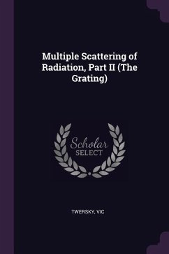 Multiple Scattering of Radiation, Part II (The Grating)
