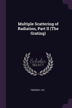 Multiple Scattering of Radiation, Part II (The Grating) - Twersky, Vic