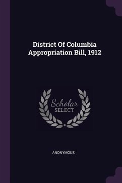 District Of Columbia Appropriation Bill, 1912