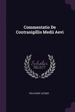 Commentatio De Contrasigillis Medii Aevi