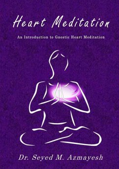Heart Meditation - Azmayesh, Seyed M. Heart Meditation - Azmayesh, Seyed M.