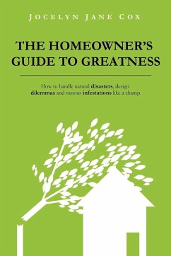 The Homeowner's Guide to Greatness - Cox, Jocelyn Jane