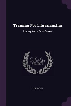 Training For Librarianship: Library Work As A Career