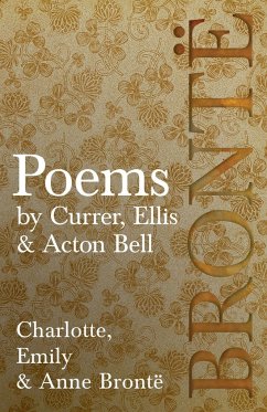 Poems - by Currer, Ellis & Acton Bell ; Including Introductory Essays by Virginia Woolf and Charlotte Brontë - Brontë, Charlotte; Brontë, Emily; Brontë, Anne