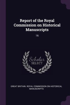 Report of the Royal Commission on Historical Manuscripts