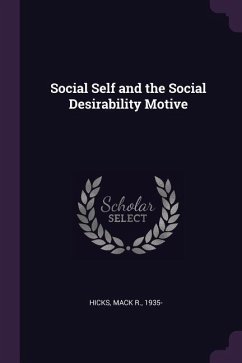 Social Self and the Social Desirability Motive - Hicks, Mack R