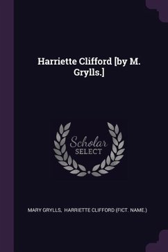 Harriette Clifford [by M. Grylls.]