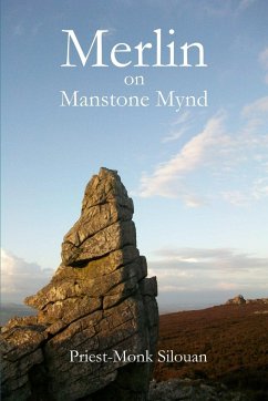 Merlin on Manstone Mynd - Silouan, Priest Monk