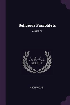 Religious Pamphlets; Volume 70 - Anonymous