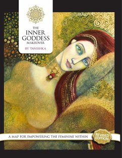 The Inner Goddess Makeover. Revised Edition - No Legal Surname, Tanishka