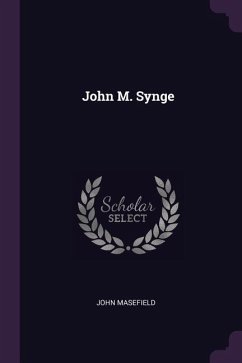 John M. Synge - Masefield, John