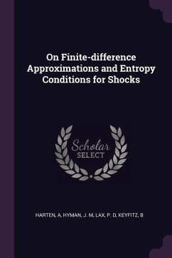 On Finite-difference Approximations and Entropy Conditions for Shocks - Harten, A.; Hyman, J M; Lax, P D