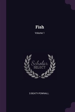 Fish; Volume 1 - Beaty-Pownall, S.