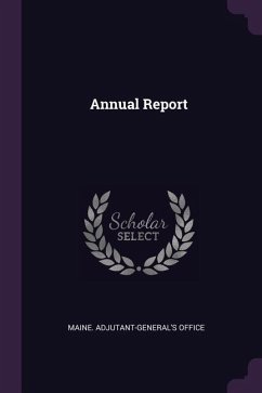 Annual Report - Office, Maine Adjutant-General's