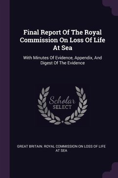 Final Report Of The Royal Commission On Loss Of Life At Sea