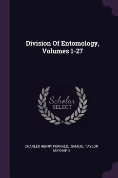 Division Of Entomology, Volumes 1-27 - Fernald, Charles Henry