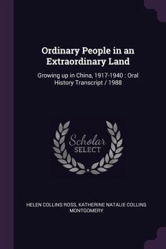 Ordinary People in an Extraordinary Land - Ross, Helen Collins; Montgomery, Katherine Natalie Collins