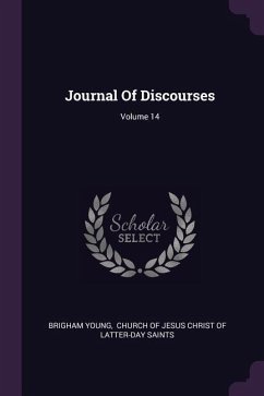 Journal Of Discourses; Volume 14