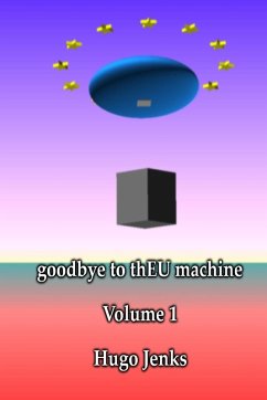 goodbye to thEU machine - Jenks, Hugo