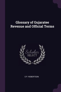 Glossary of Gujaratee Revenue and Official Terms