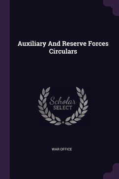 Auxiliary And Reserve Forces Circulars - Office, War
