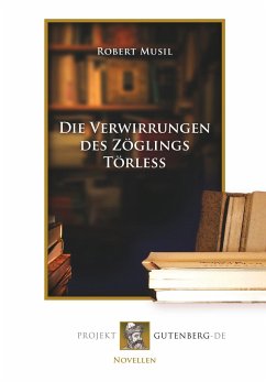 Die Verwirrungen des Zöglings Törleß - Musil, Robert