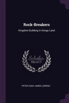 Rock-Breakers - Lerrigo, Peter Hugh James