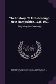 The History Of Hillsborough, New Hampshire, 1735-1921