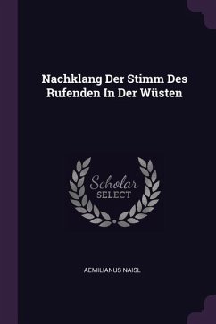 Nachklang Der Stimm Des Rufenden In Der Wüsten