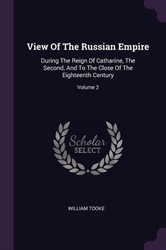 View Of The Russian Empire - Tooke, William