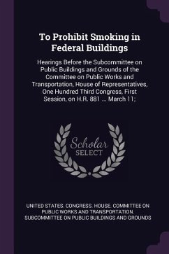 To Prohibit Smoking in Federal Buildings