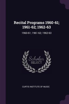 Recital Programs 1960-61; 1961-62; 1962-63