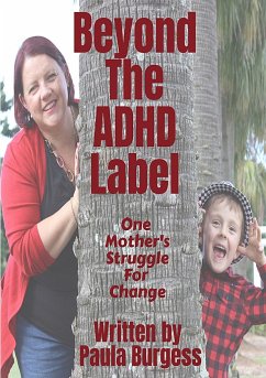 Beyond the ADHD Label - Burgess, Paula