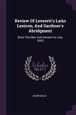 Review Of Leverett's Latin Lexicon, And Gardiner's Abridgment