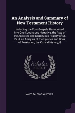 An Analysis and Summary of New Testament History - Wheeler, James Talboys