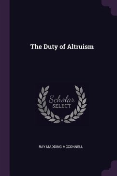 The Duty of Altruism - Mcconnell, Ray Madding