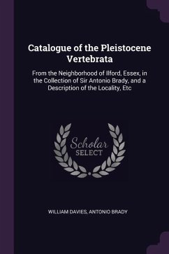Catalogue of the Pleistocene Vertebrata