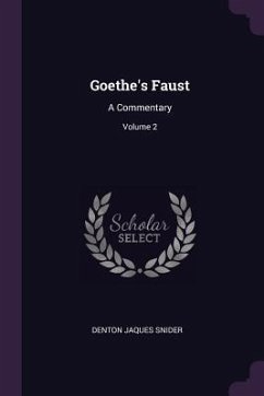 Goethe's Faust - Snider, Denton Jaques