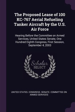 The Proposed Lease of 100 KC-767 Aerial Refueling Tanker Aircraft by the U.S. Air Force